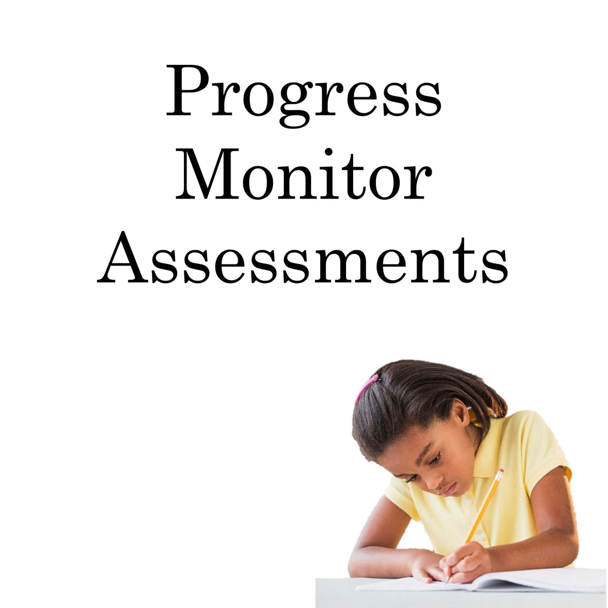 Progress Monitor Math Assessments - IEP Data Collection – Step-by-Step ...